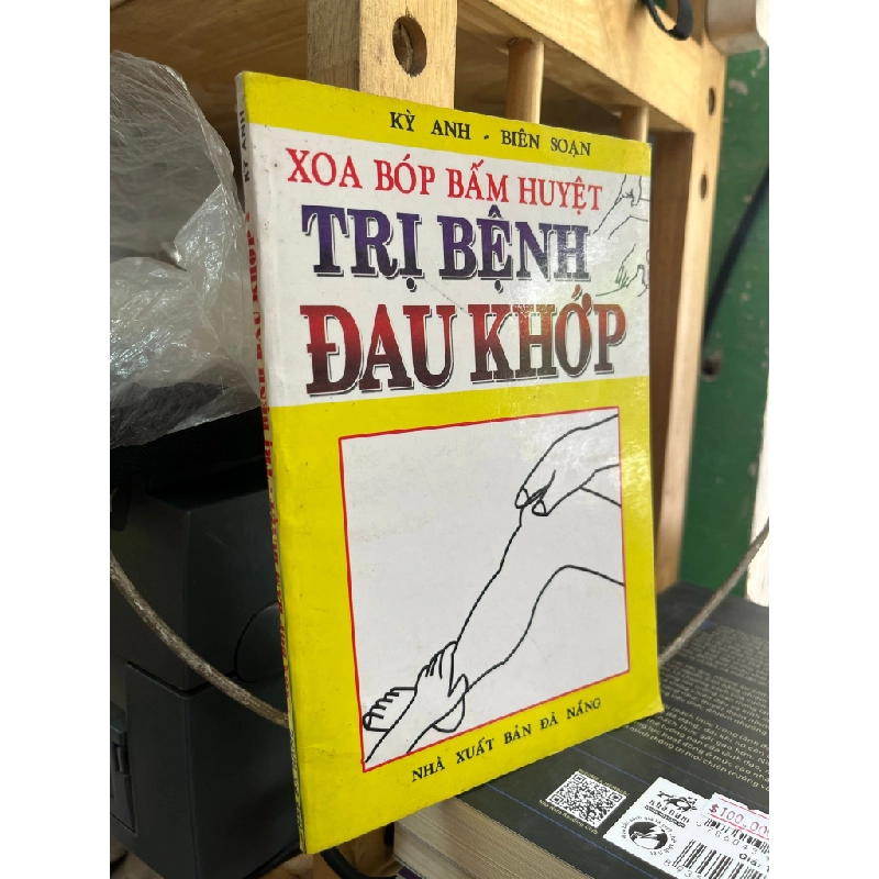 Xoa bóp trị bệnh đau khớp - Kỳ Anh biên soạn 517282