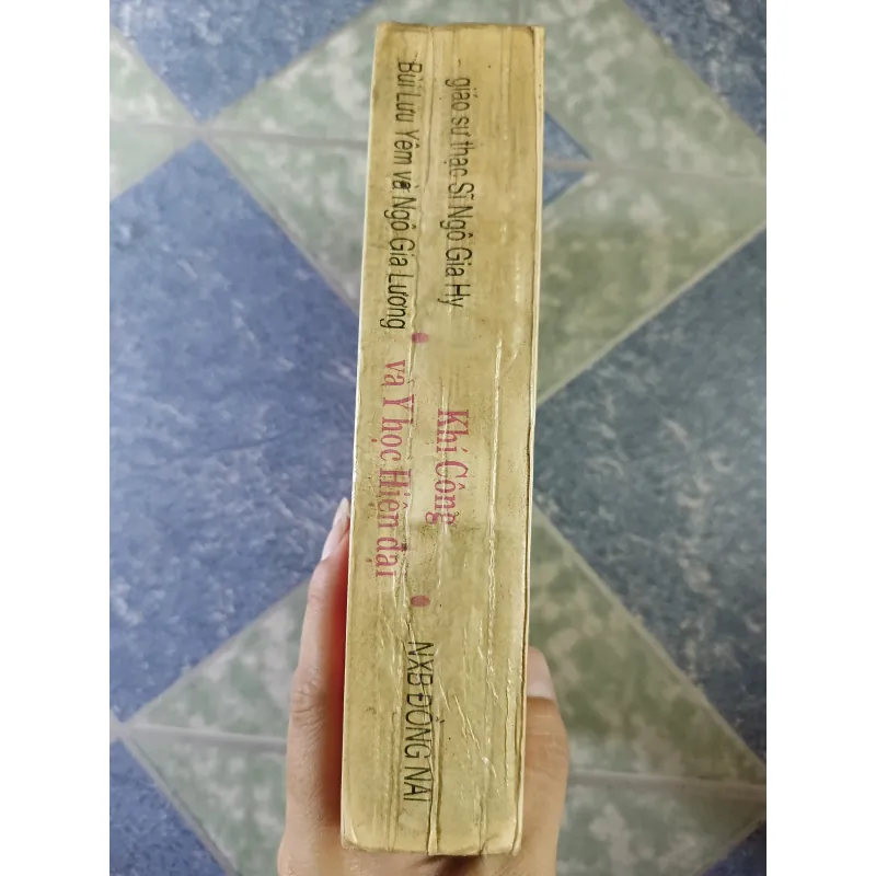 Khí công và y học hiện đại - Gs Ts Ngô Gia Hy & Bùi Lưu Yêm & Ngô Gia Lương 700404