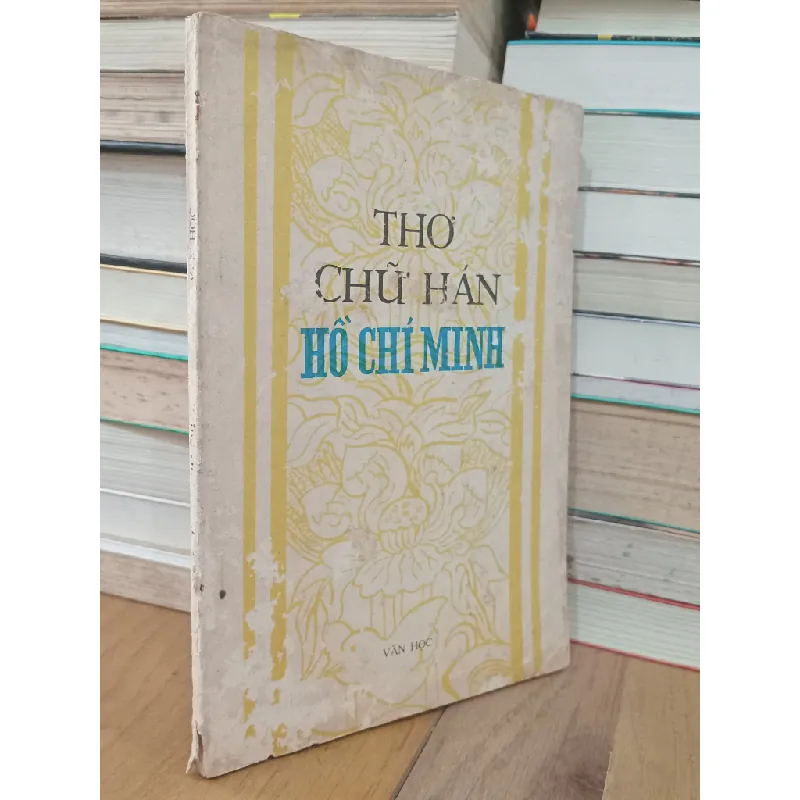 THƠ CHỮ HÁN HỒ CHÍ MINH ( NGOÀI NHẬT KÝ TRONG TÙ ) 181425