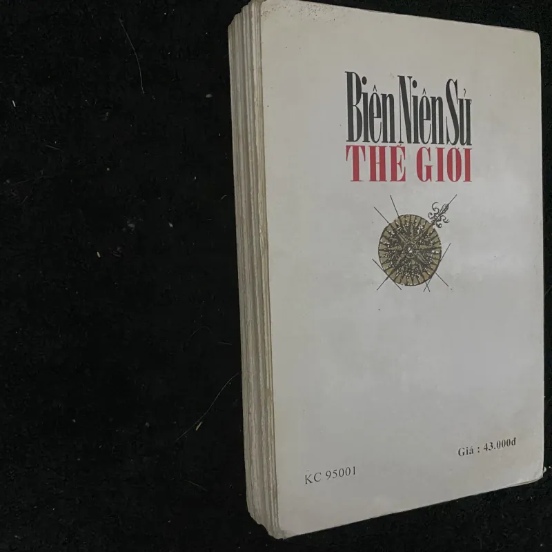 Biên niên sử thế giới- PGS. TS. Nguyễn Văn Dân biên soạn  1029049