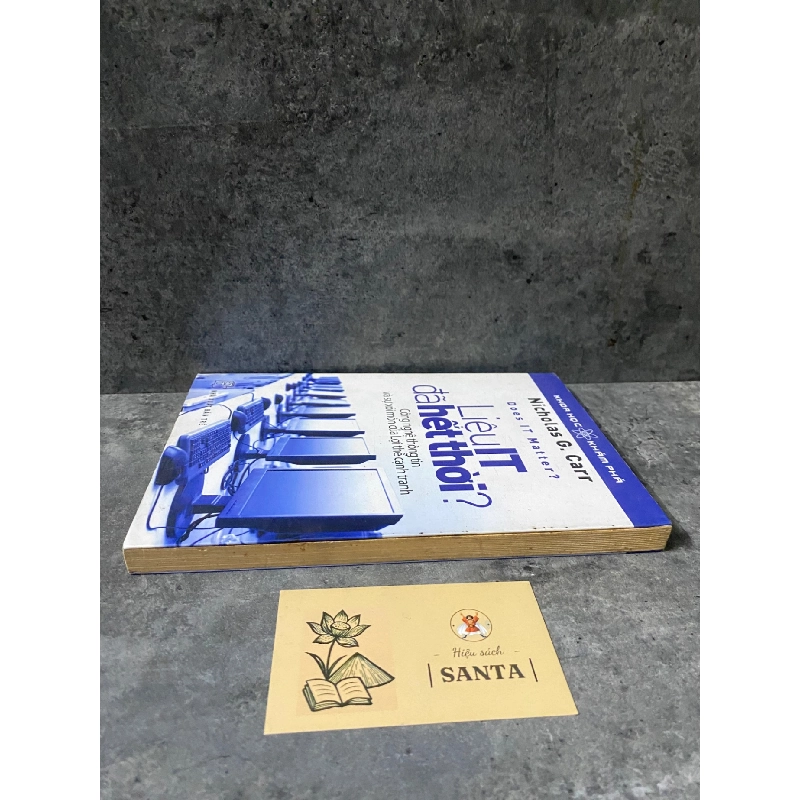 Liệu IT đã hết thời- Nicholas G Carr- sách lưu kho,giấy xốp có ố 788787