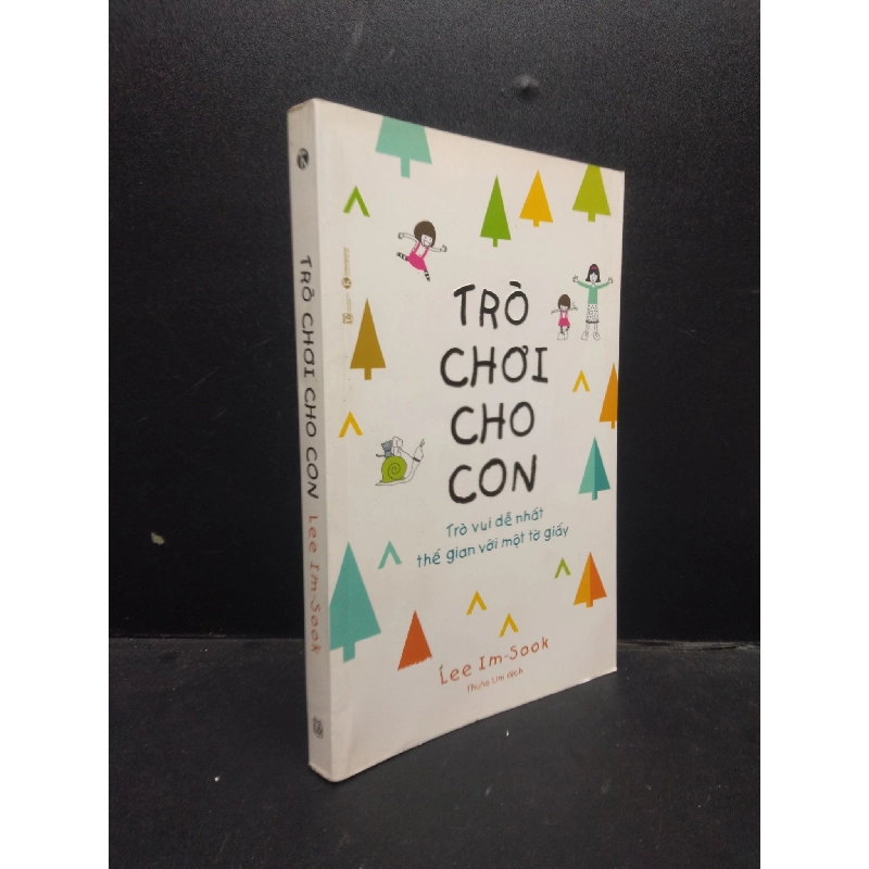 Trò chơi cho con : Trò vui dễ nhất thế gian với một tờ giấy Lee Im - Sook 2021 Mới 90% bẩn nhẹ HCM.ASB0309 913685