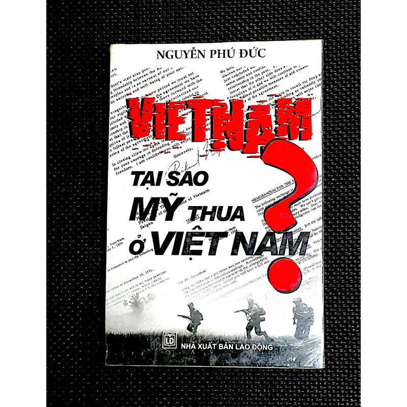 TẠI SAO MỸ THUA Ở VIỆT NAM ? - Tác giả NGUYỄN PHÚ ĐỨC 1062473