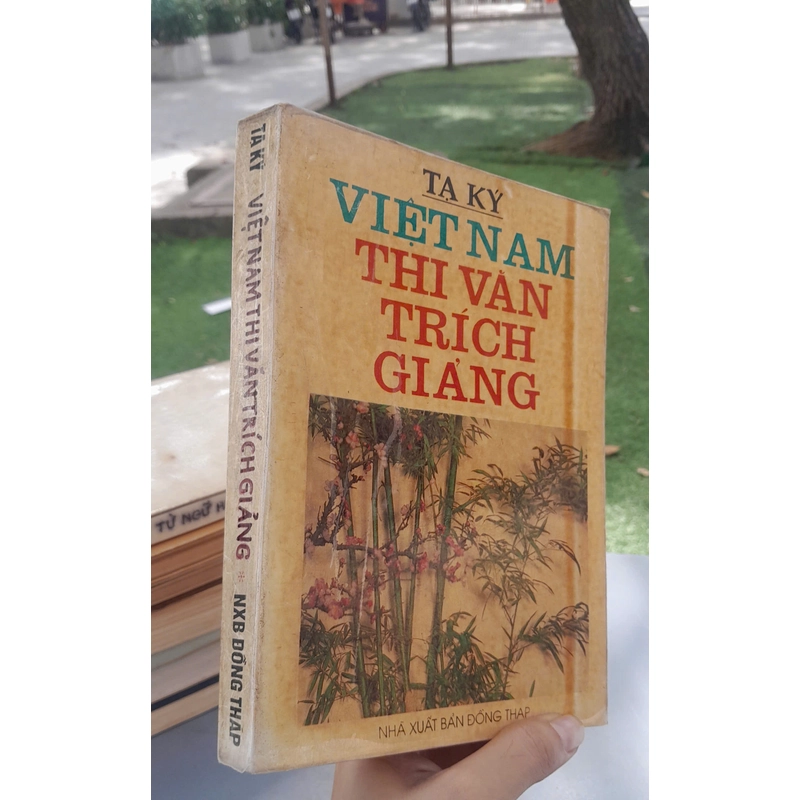 VIỆT NAM THI VĂN TRÍCH GIẢNG - TẠ KÝ 443473