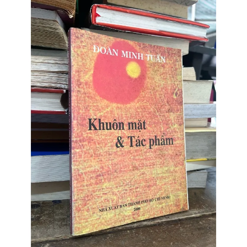 Khuôn mặt và tác phẩm - Đoàn Minh Tuấn 703472