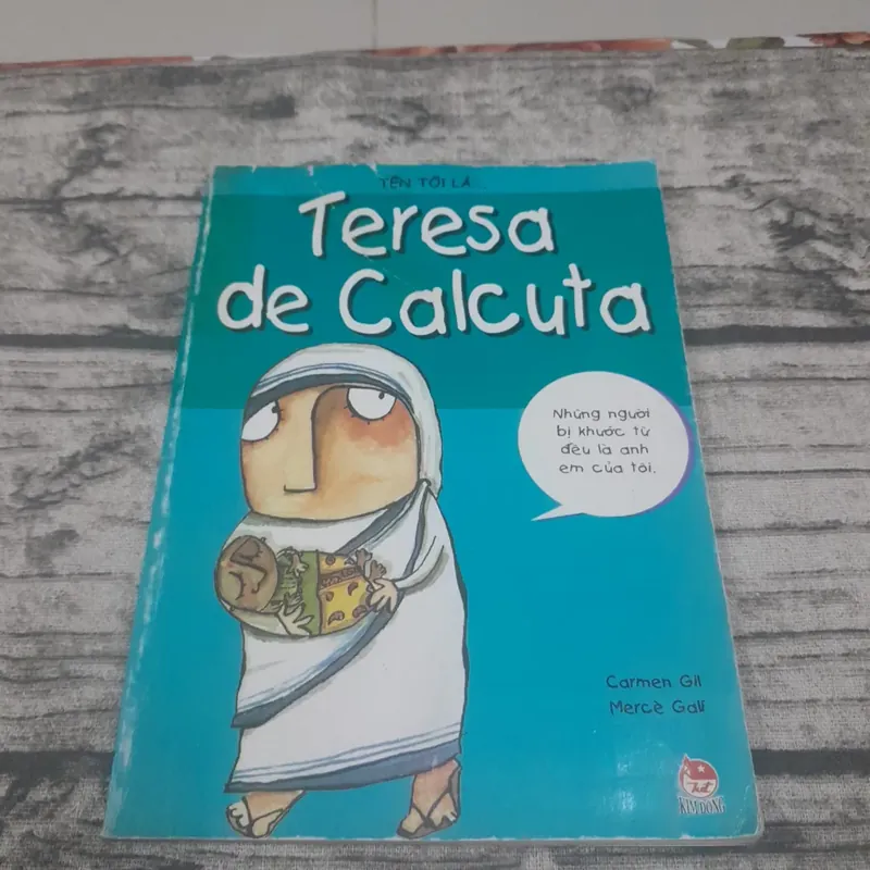 Tên tôi là...Teresa de Calcuta.  Carmen Gil 689334