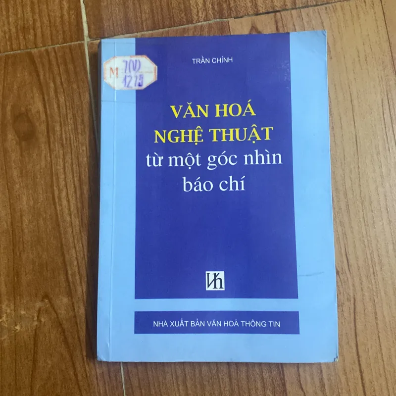 Văn hoá nghệ thuật từ một góc nhìn báo chí Trần Chính 754179