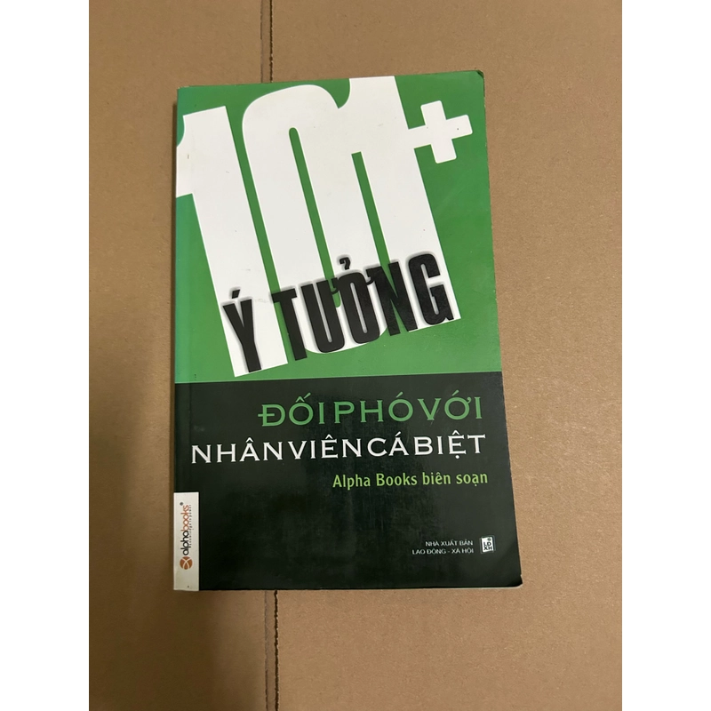 101 + ý tưởng đối phó với nhân viên cá biệt 507245