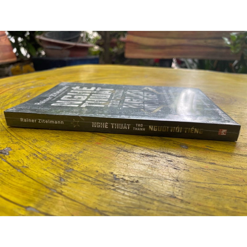NGHỆ THUẬT TRỞ THÀNH NGƯỜI NỔI TIẾNG- Rainer Zitelmann 536275