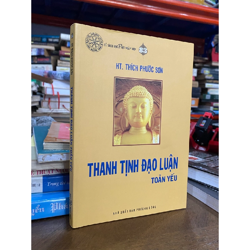 Thanh Tịnh Đạo Luận Toản Yếu - Thích Phước Sơn 130340