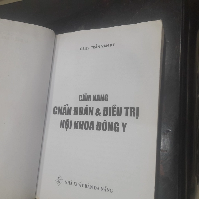 Gs. Bs. Trần Văn Kỳ - Cẩm nang CHẨN ĐOÁN & ĐIỀU TRỊ NỘI KHOA ĐÔNG Y 541963