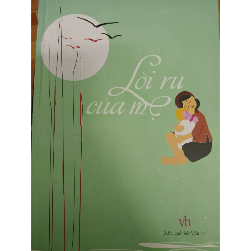 Lời ru của mẹ - 2012 - 103 trang (Sách văn học) ANTQ1304 1012634