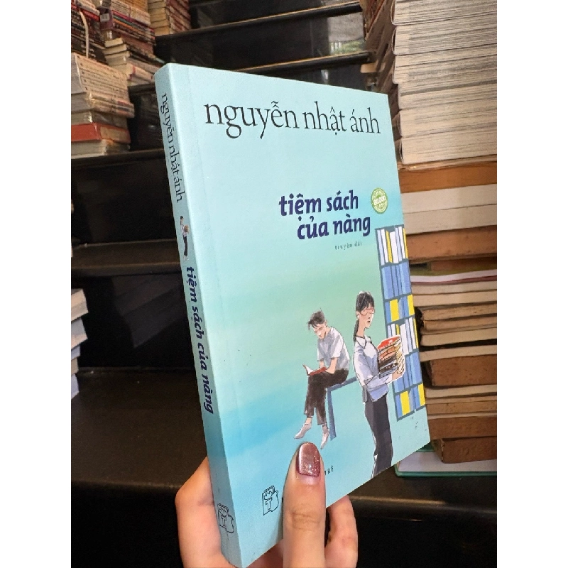 Tiệm sách của nàng - Nguyễn Nhật Ánh 452353