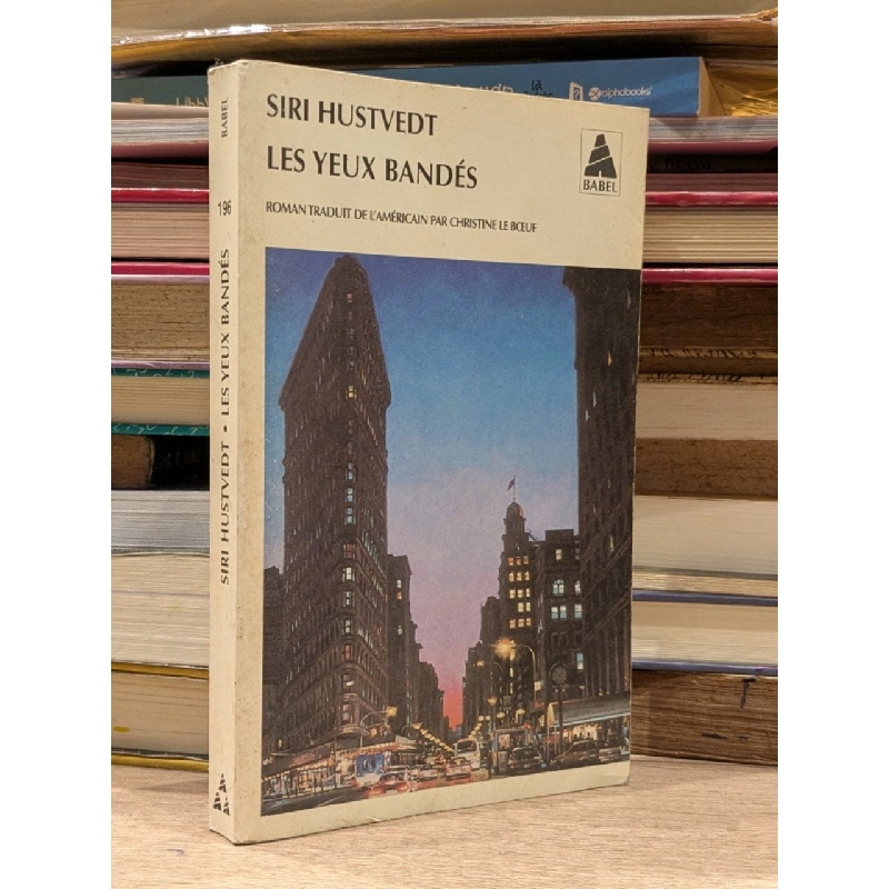 Siri Hustvedt Les Yeux Bandés 1005884