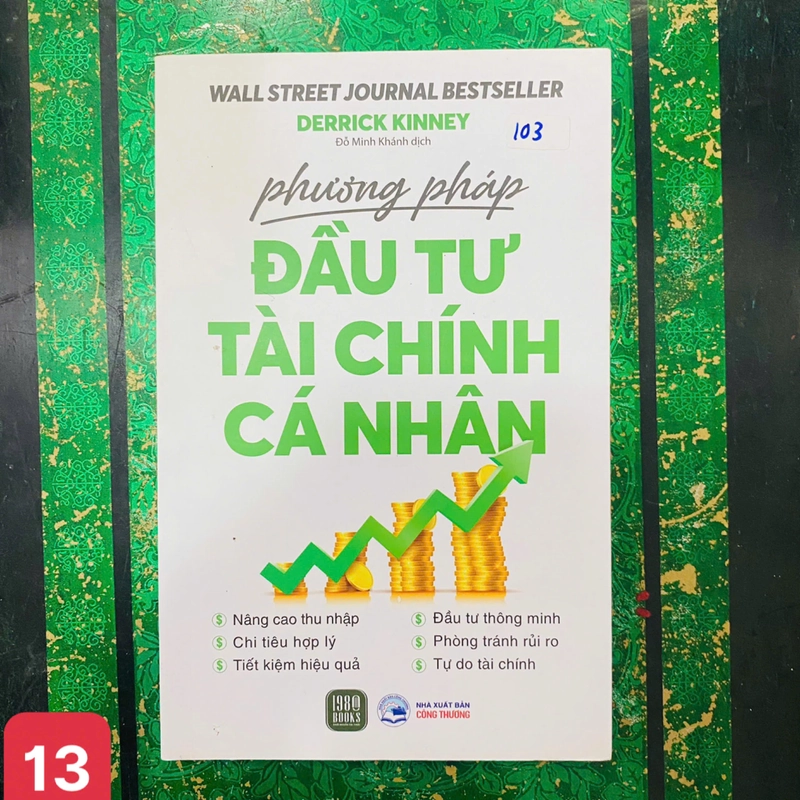 Phương Pháp Đầu Tư Tài Chính Cá Nhân - Tác giả: Derrick Kinney - số 13 370082