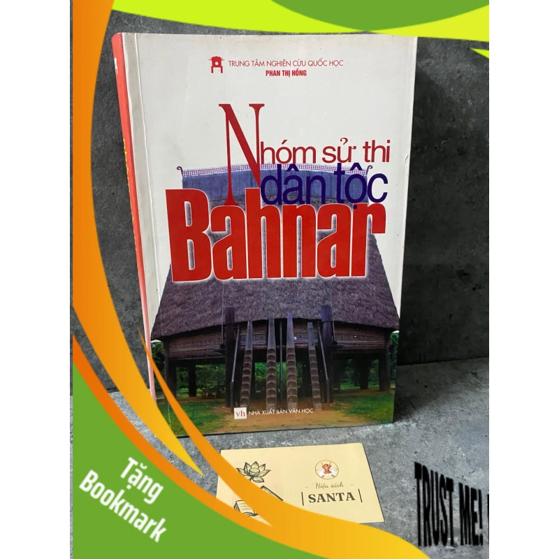 (TẶNG BOOKMARK) Nhóm sử thi dân tộc Bahnar- sách chưa qua sử dụng,mới 85-90% Sách văn học RBK0302 949509