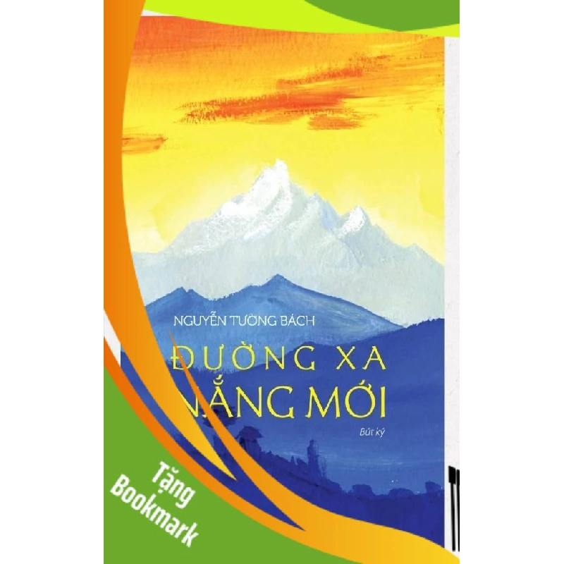 (TẶNG BOOKMARK) Đường Xa Nắng Mới Nguyễn Tường Bách - VĂN HỌC 943717