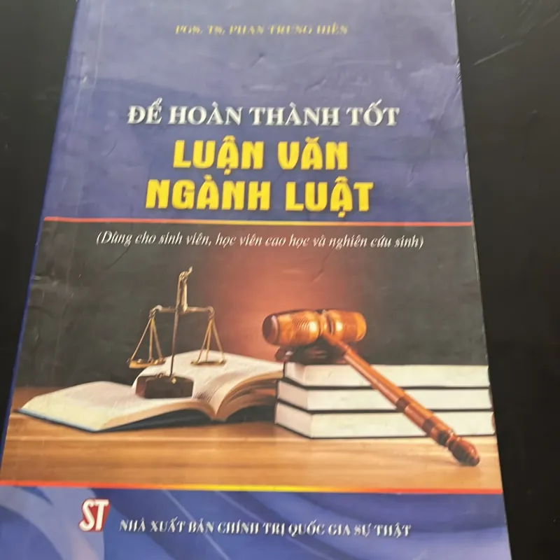 [Luật- chính trị] Để hoàn thành tốt luận văn ngành luật - Phan Trung Hiền 1029290