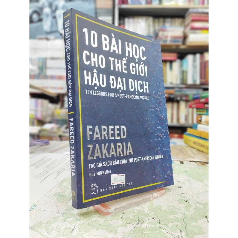10 Bài Học Cho Thế Giới Hậu Đại Dịch - Fareed Zakaria 137592
