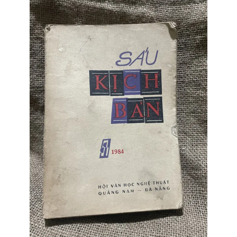 6 kịch bản sân khấu - 1984- Thanh Thảo, Lưu Trùng Dương, Vĩnh Quyền, N khắc Phục  711870