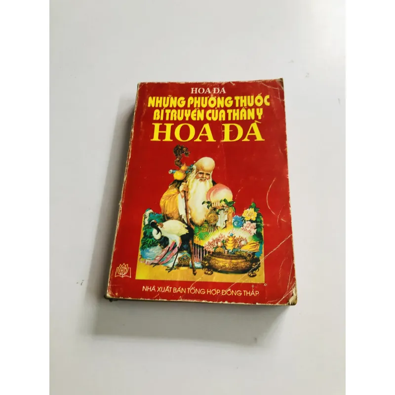 NHỮNG PHƯƠNG THUỐC BÍ TRUYỀN CỦA THẦN Y HOA ĐÀ Hoa Đà 796467