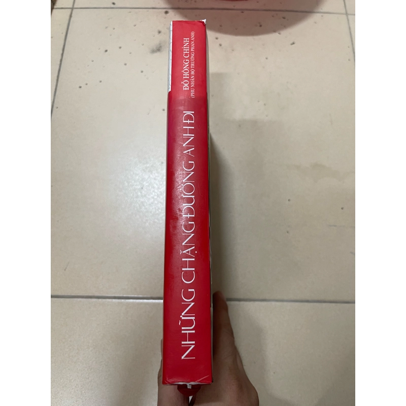 Những chặng đường anh đi - Đỗ Hồng Chỉnh(Phu nhân bộ trưởng Phan Anh) c43 526053