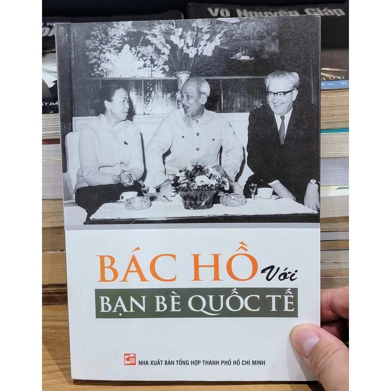 Bác Hồ với bạn bè quốc tế 546572