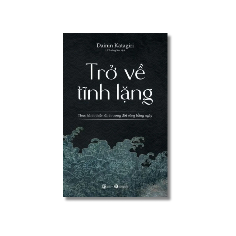 Trở về tĩnh lặng - Dainin Katagiri 730035