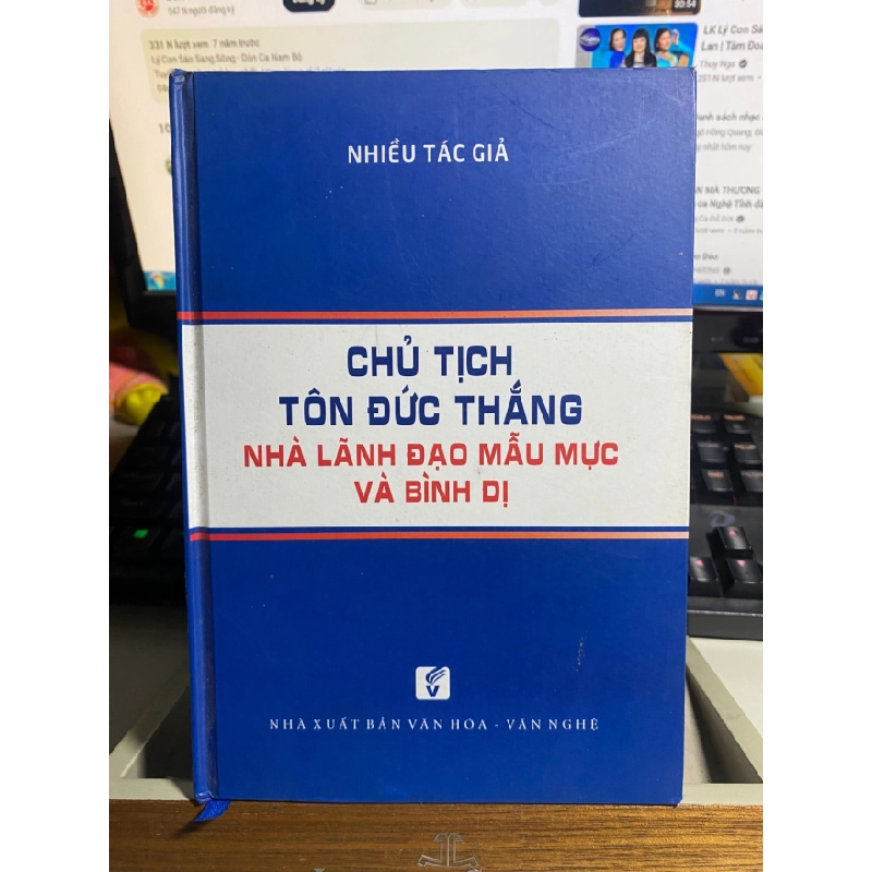 [Phiên Chợ Sách Cũ] Chủ Tịch Tôn Đức Thắng: nhà lãnh đạo mẫu mực và bình dị (bìa cứng) 2018 - NXB Văn Hoá Văn Nghệ 0506 467839