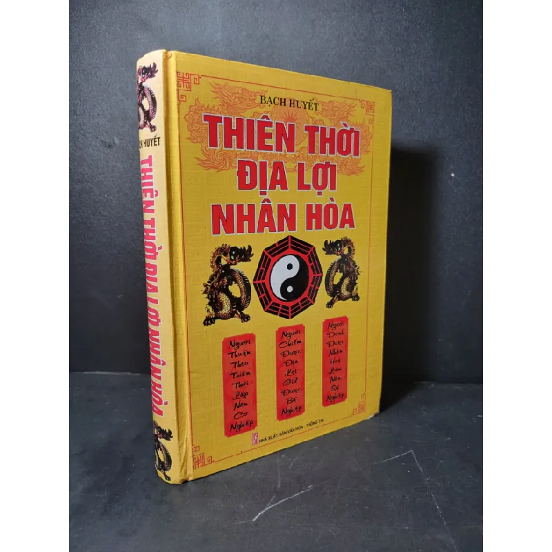 [Sách Cũ SCGR] Thiên thời địa lợi nhân hòa (bìa cứng) mới 80% bẩn bìa, ố nhẹ, lỗi trang 2012 Bạch Huyết HCM2205 TÂM LINH - TÔN GIÁO - THIỀN 677327
