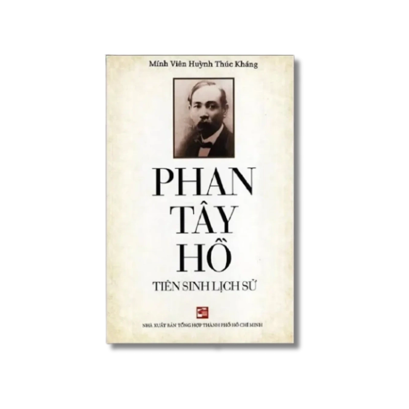 Phan Tây Hồ tiên sinh lịch sử - Huỳnh Thúc Kháng 722256