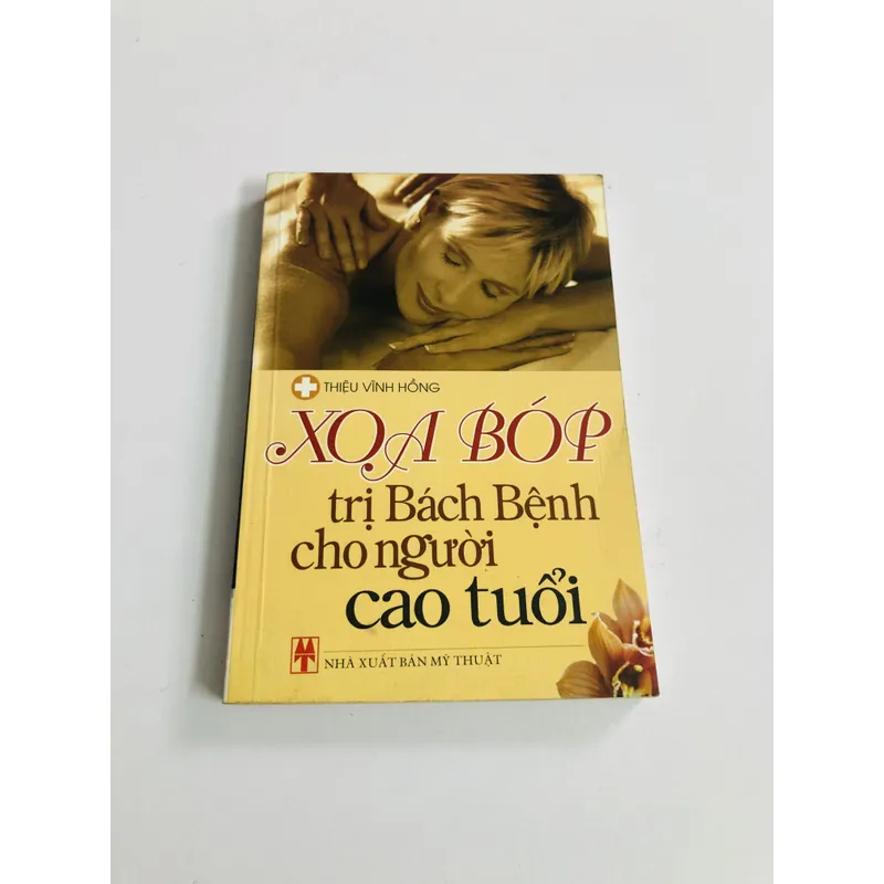 XOA BÓP TRỊ BÁCH BỆNH CHO NGƯỜI CAO TUỔI  693828