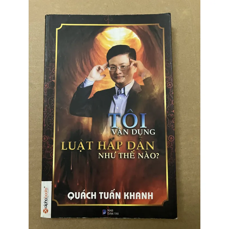 Tôi Vận Dụng Luật Hấp Dẫn Như Thế Nào 1001568