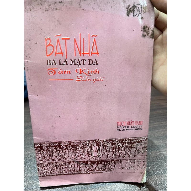 Bát Nhã Ba La Mật Đa Tâm Kinh Diễn Giải - Thích Nhất Hạnh 934224