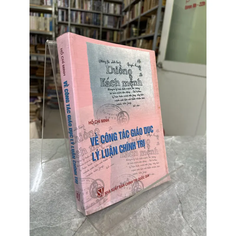 VỀ CÔNG TÁC GIÁO DỤC LÝ LUẬN CHÍNH TRỊ - HỒ CHÍ MINH 991349