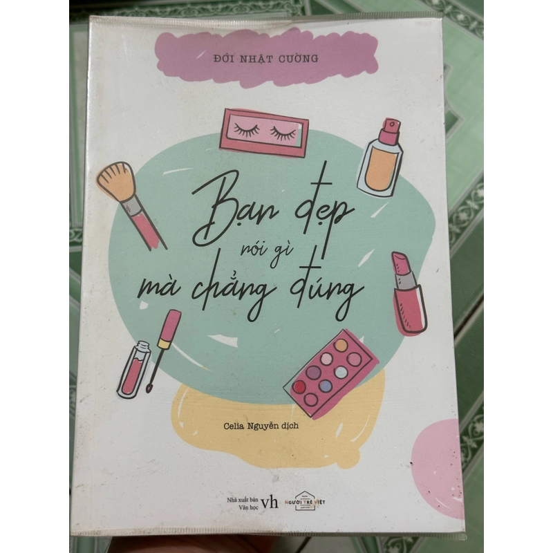 Bạn đẹp nói gì mà chẳng đúng - Đới Nhật Cường 443356