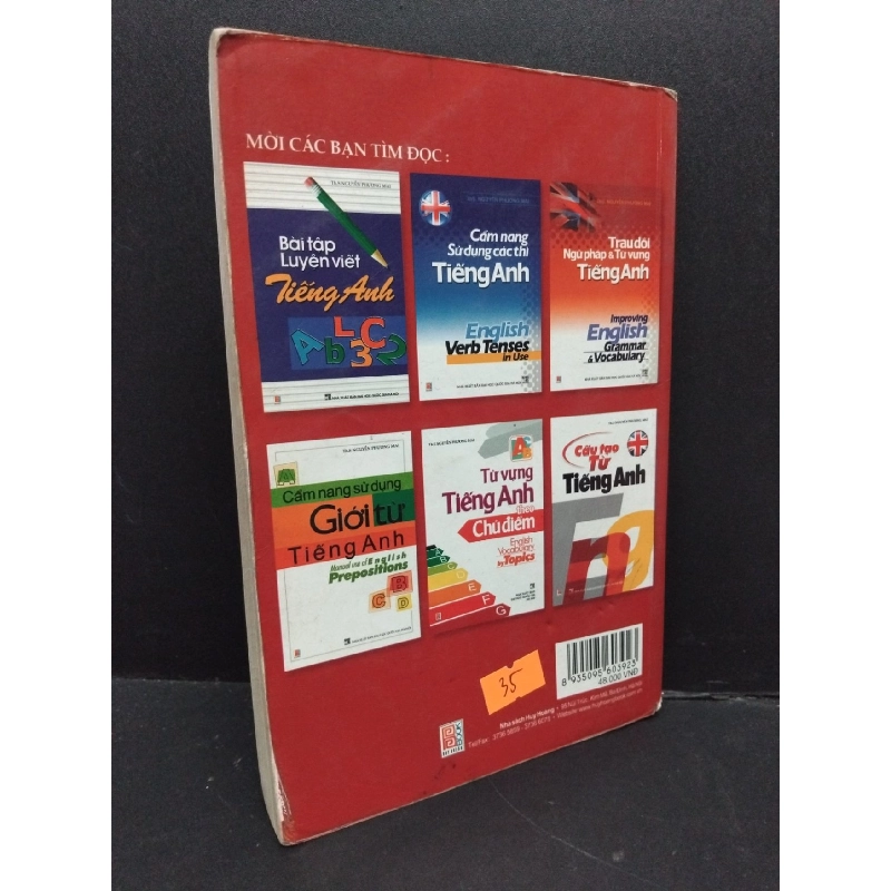 Từ vựng tiếng Anh theo các chủ điểm mới 70% ố rách gáy viết nhiều trang bìa và cuối 2009 HCM2809 Th.S Nguyễn Phương Mai HỌC NGOẠI NGỮ 917196