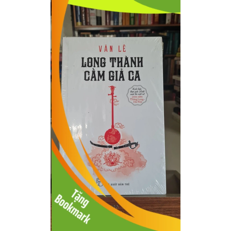 (TẶNG BOOKMARK) Long thành cầm giả ca - Văn Lê Sách văn học RBK0302 947202