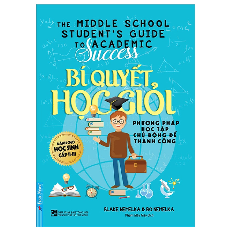 Bí Quyết Học Giỏi 2022 - Blake Nemelka & Bo Nemelka New 100% HCM.PO 344374