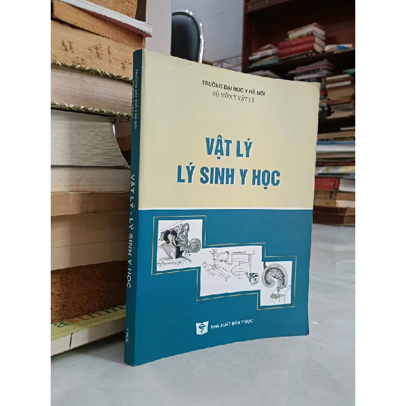 Vật lý-lý sinh y học - Bộ môn Y vật lý (Trường ĐH Y Hà Nội) 575274