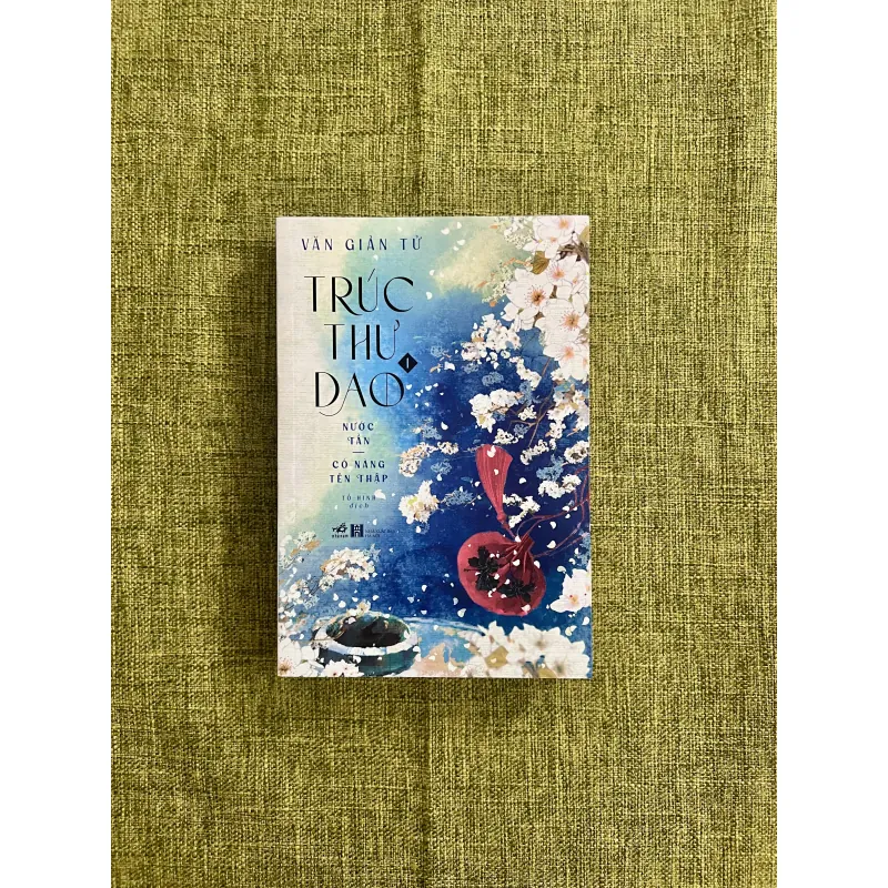 TRÚC THƯ GIAO 1 (Nước Tần Có Nàng Tên Thập) - Văn Giản Tử 575554