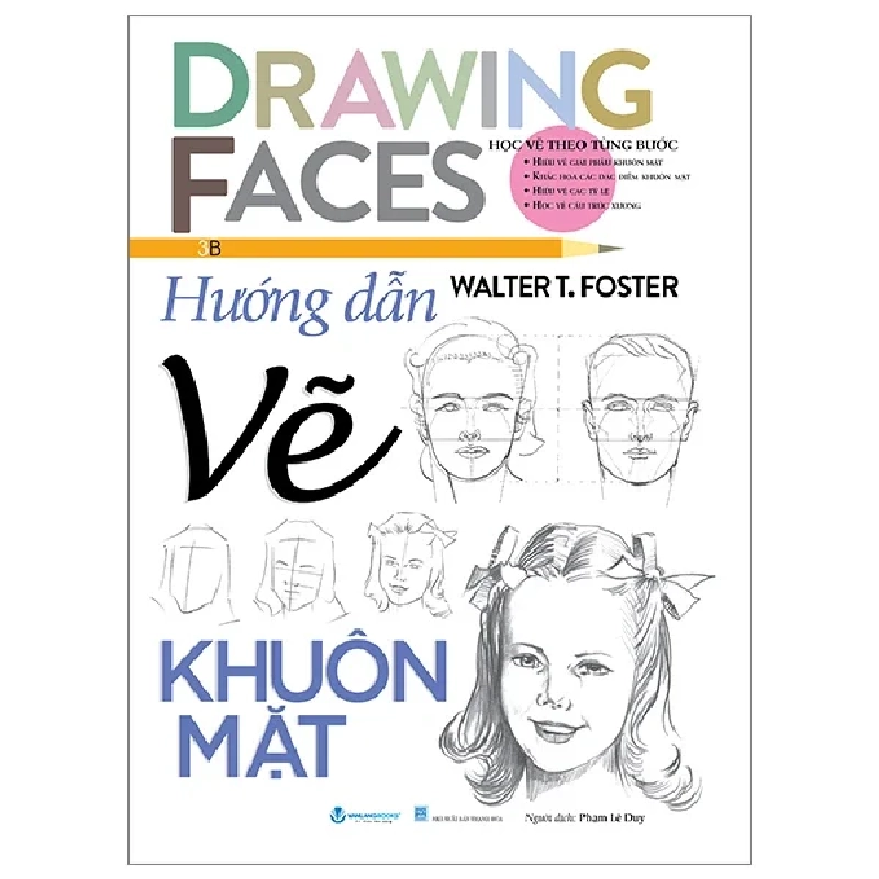 Drawing Faces - Học Vẽ Theo Từng Bước - Hướng Dẫn Vẽ Khuôn Mặt - Walter T. Foster 355145