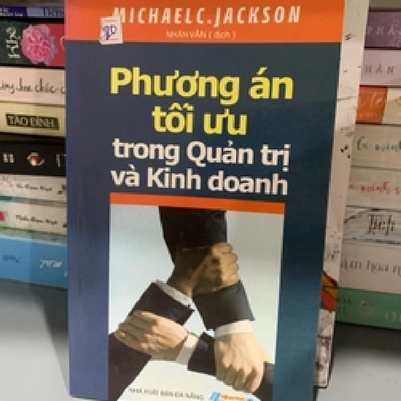 [Phiên Chợ Sách Cũ] Phương Án Tối Ưu Trong Quản Trị Và Kinh Doanh R1208 533058