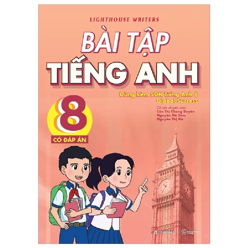 Bài Tập Tiếng Anh 8 (Có Đáp Án) (Dùng Kèm SGK Tiếng Anh 8 Global Success) (2025) - Lighthouse Writers 462365