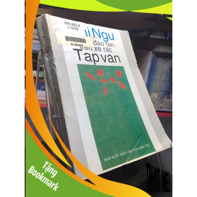 (TẶNG BOOKMARK) Cành đào tàn trên xe rác 1999 mới 60% ố bẩn nhẹ Mai Ngữ RBK0906 SÁCH VĂN HỌC 940695