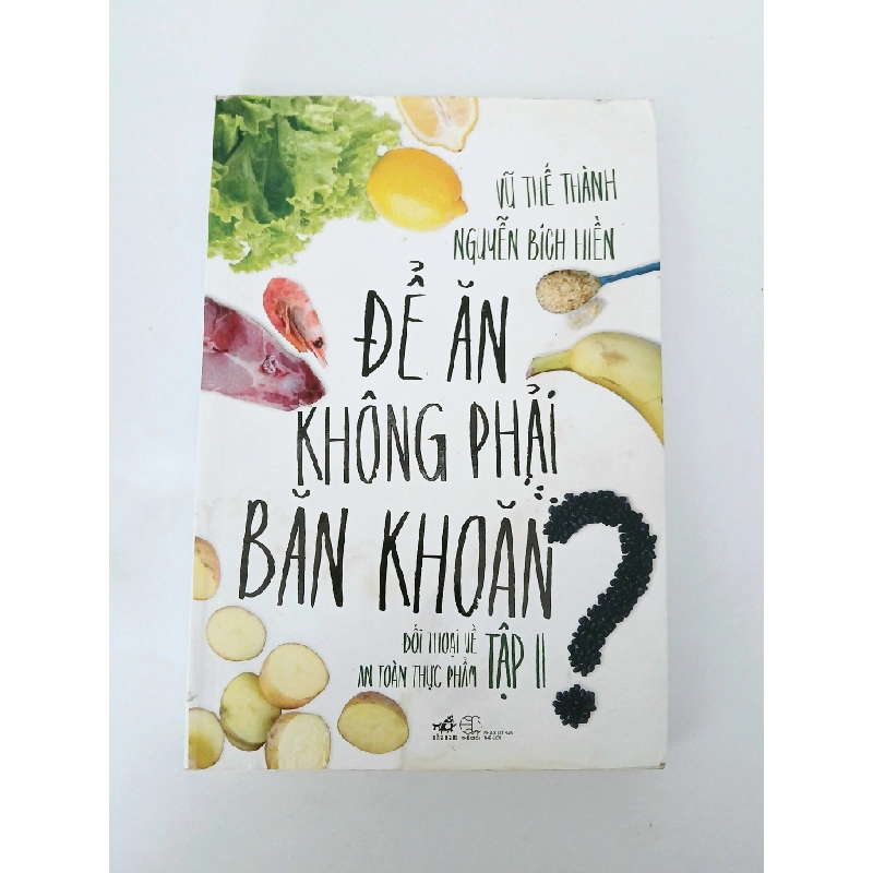 Để không phải băn khoăn - tập II - Vũ Thế Thành, Nguyễn Bích Hiền 537830