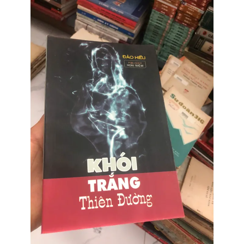 Khói trắng thiên đường – Đào Hiếu - tiểu thuyết - bản in hải ngoại 732433