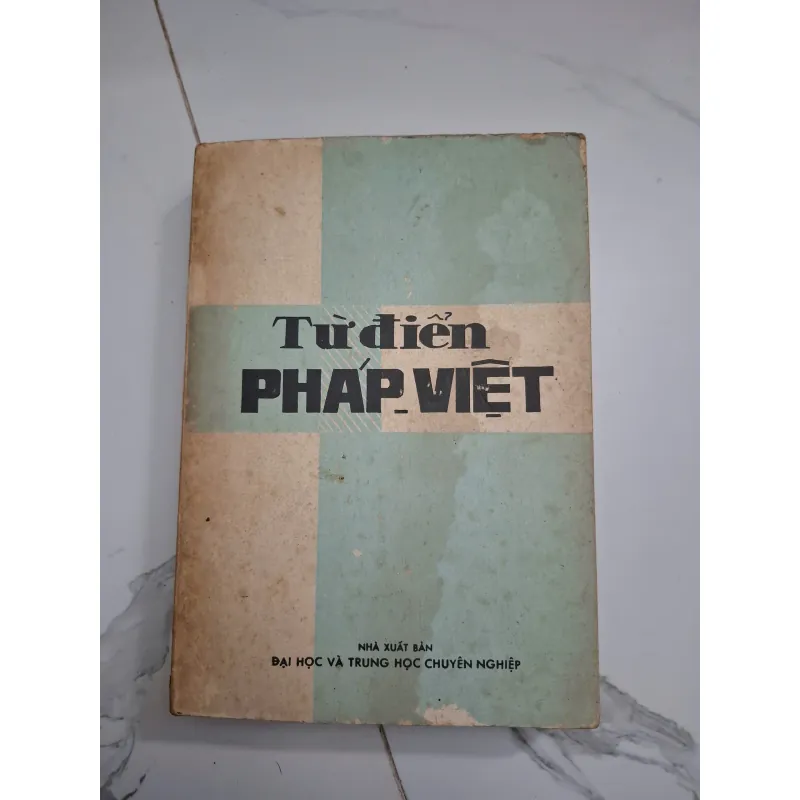 Từ Điển Pháp - Việt - Nhiều tác giả - Công cụ tra cứu / Ngôn ngữ 796776
