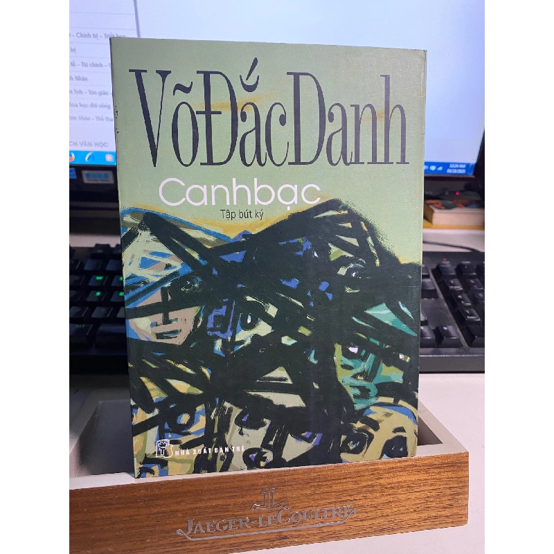 Canh Bạc (Tập Bút Ký của Võ Đắc Danh) - Võ Đắc Danh 432957