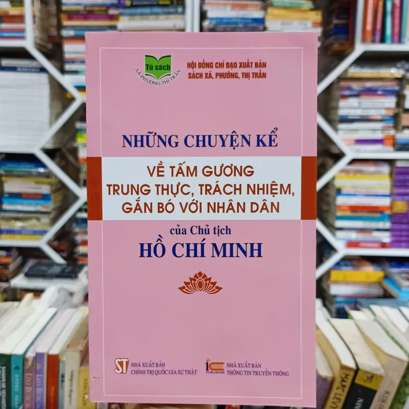 Những chuyện kể về tấm gương trung trực, trách nhiệm, gắn bó với nhân dân của CT. HCM🌻 564236